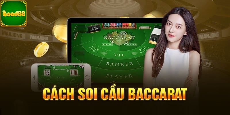 Bắt cầu Baccarat Good88