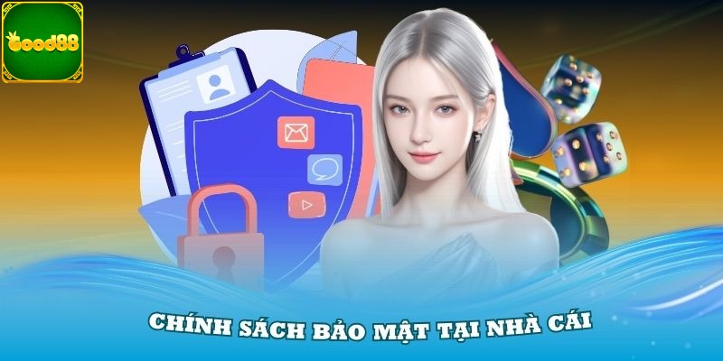 Giá trị và tầm quan trọng chính sách bảo mật