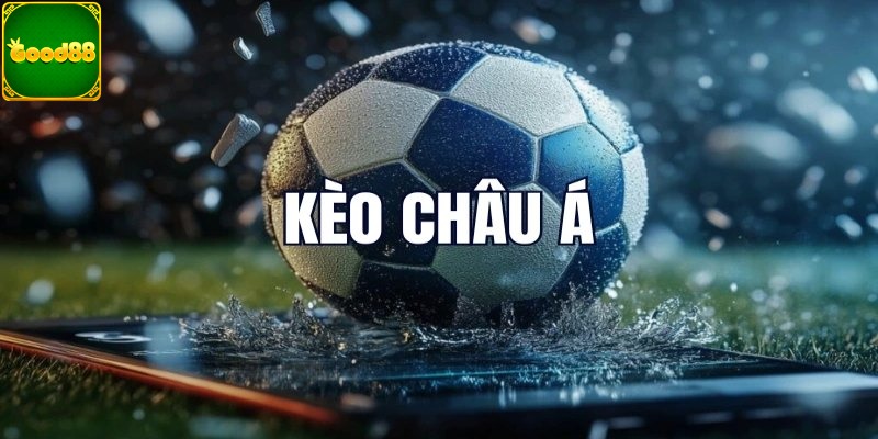 Khái quát về tỷ lệ kèo châu Á GOOD88